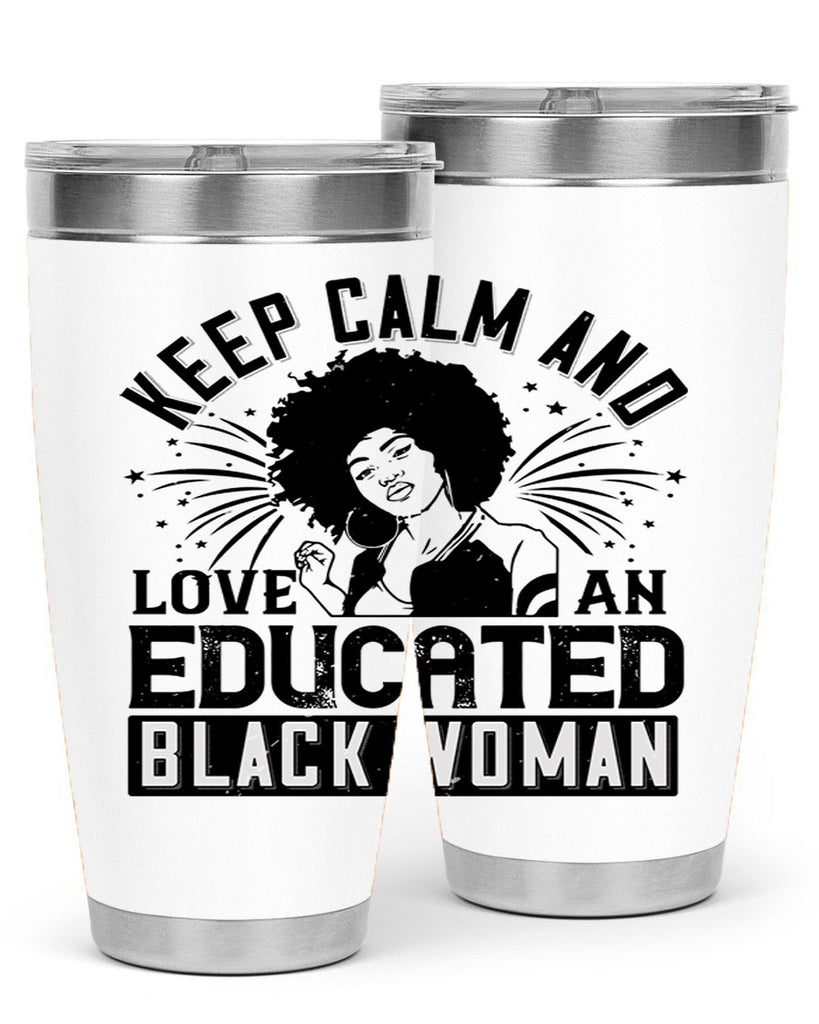 keep calm and love and educated black women Style 20#- afro- Tumbler
