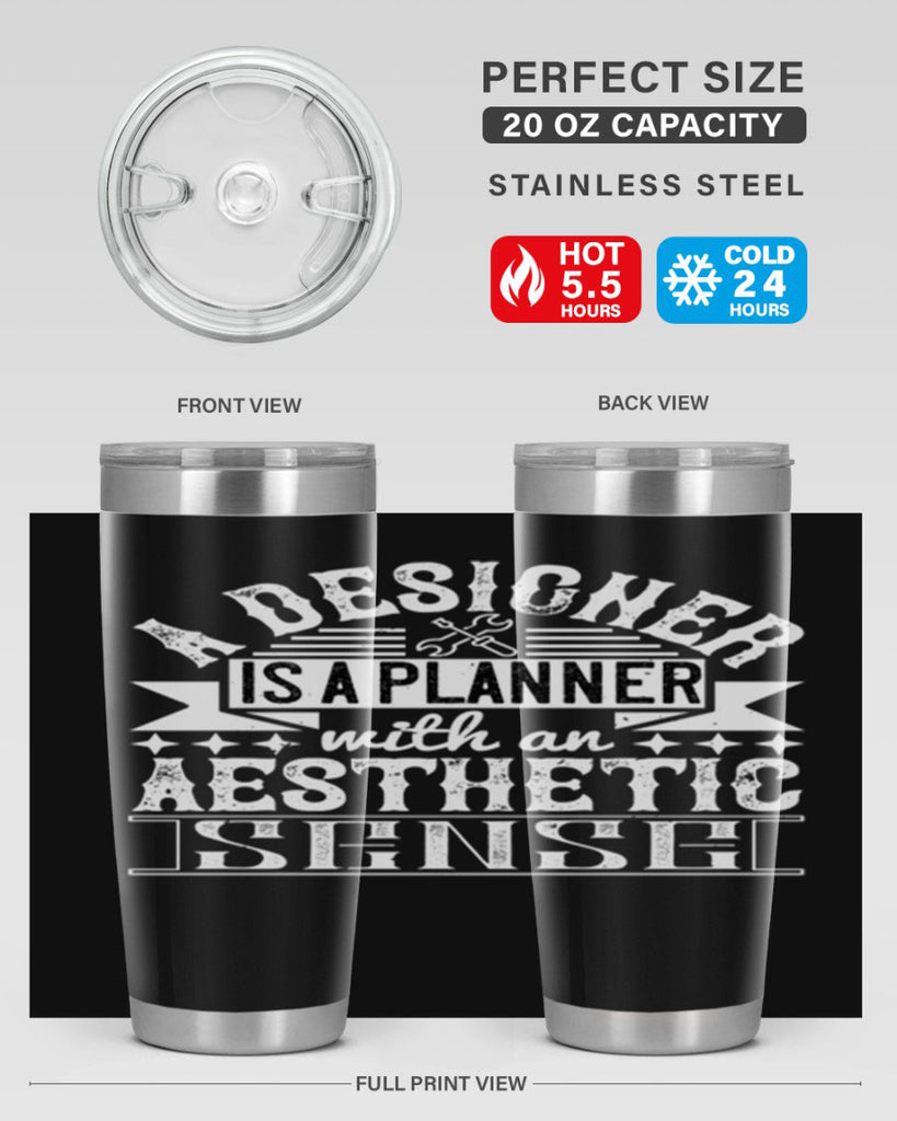 A designer is a planner with an aesthetic sense Style 28#- architect- tumbler