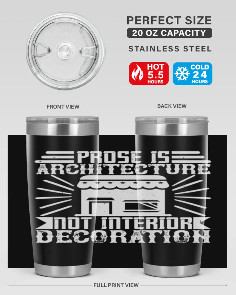 Prose is architecture not interior decoration Style 19#- architect- tumbler