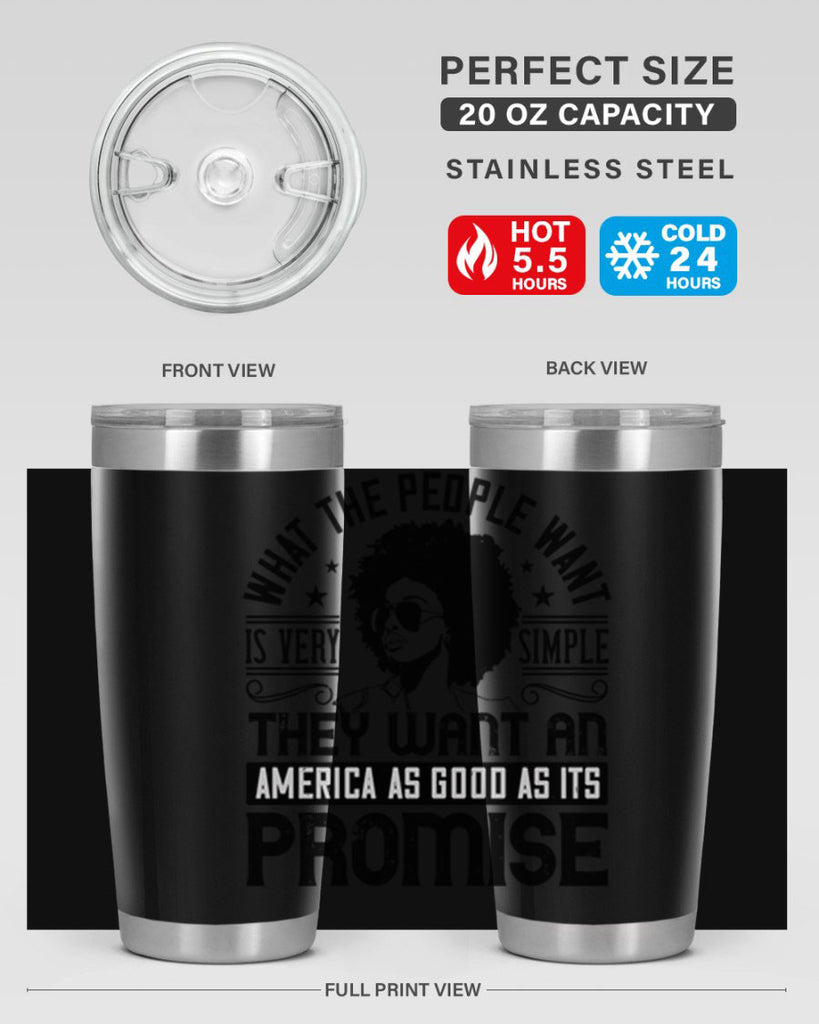 What the people want is very simple they want an America as good as its promise Style 12#- afro- Tumbler