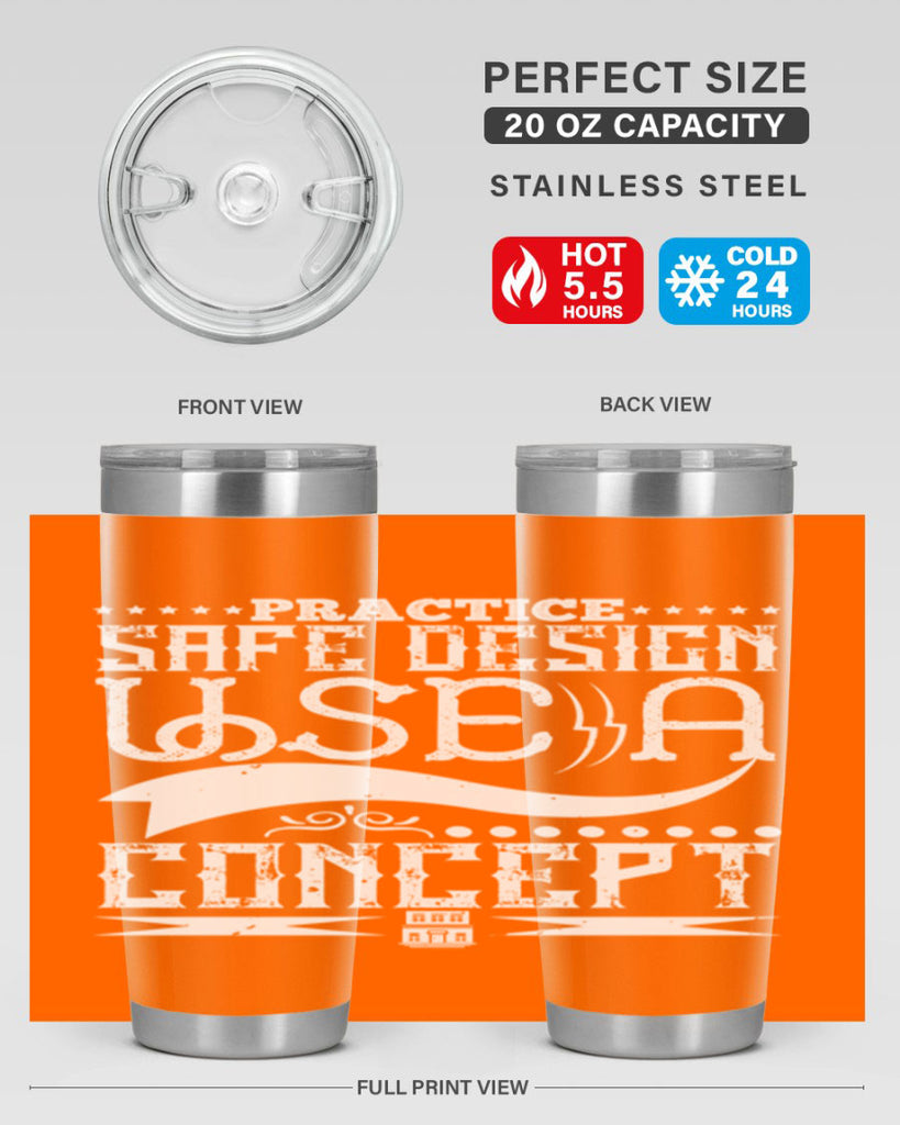Practice safe design Use a concept Style 20#- architect- tumbler