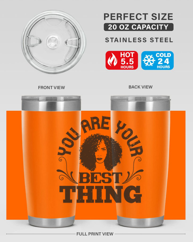 You are your best thing Style 9#- afro- Tumbler