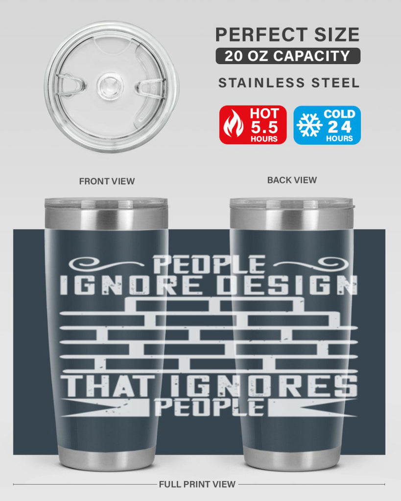 People ignore design that ignores people Style 21#- architect- tumbler