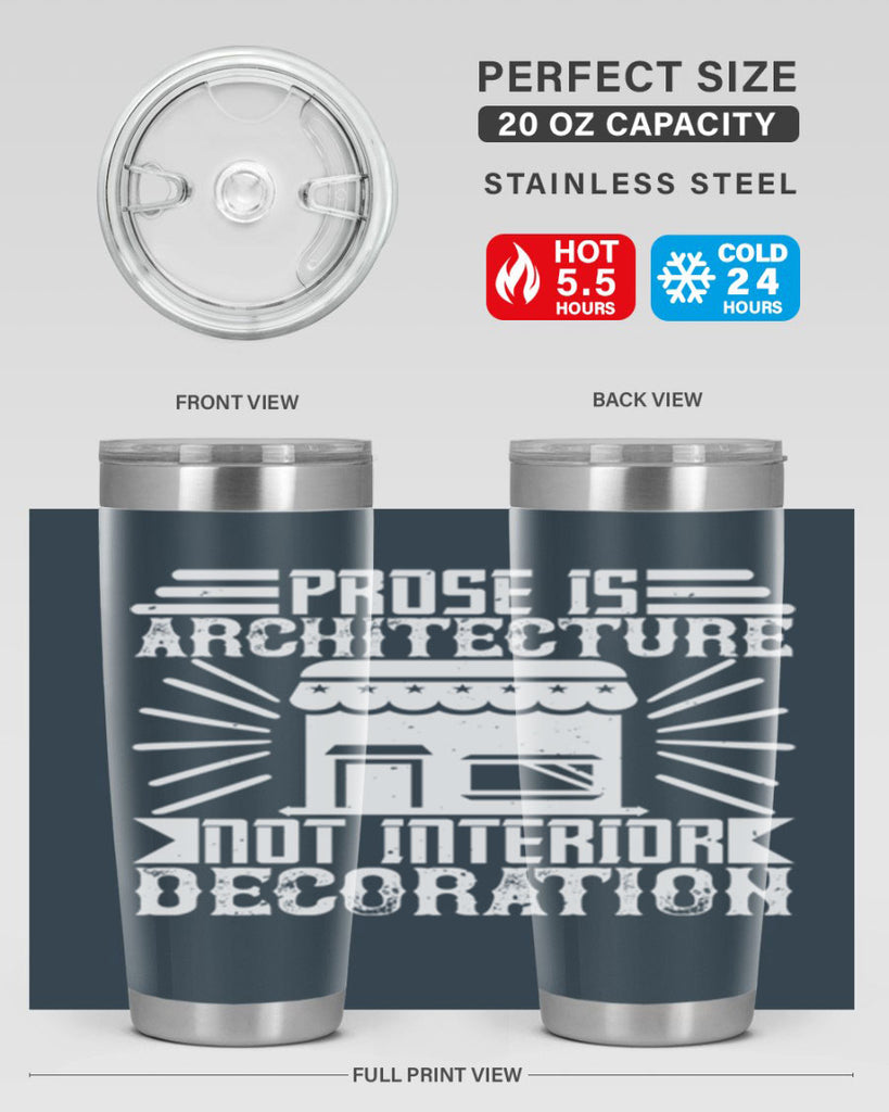 Prose is architecture not interior decoration Style 19#- architect- tumbler