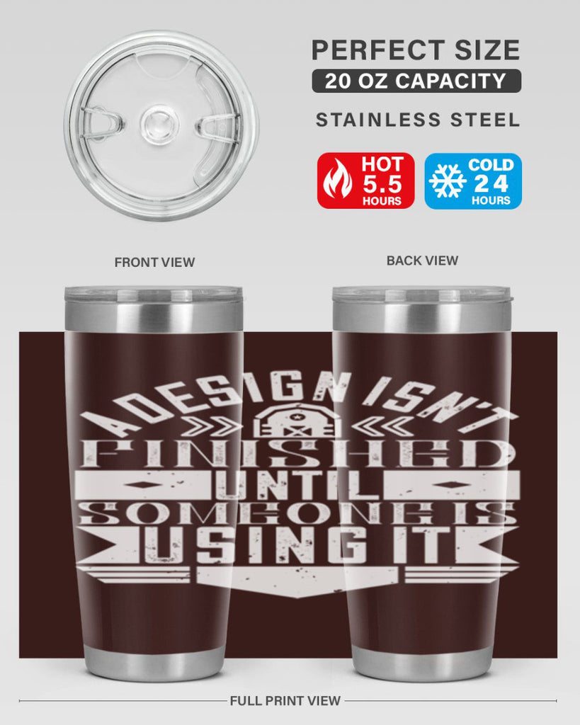 A design isnt finished until someone is using it Style 39#- architect- tumbler