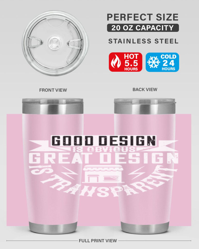 Good design is obvious Great design is transparent Style 40#- architect- tumbler