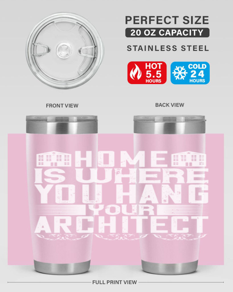 Home is where you hang your architect Style 37#- architect- tumbler
