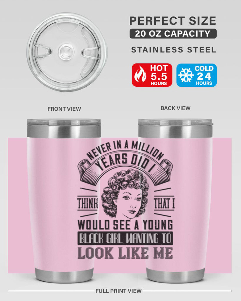 Never in a million years did I think that I would see a young black girl Style 19#- afro- Tumbler