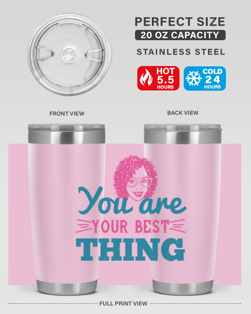 You are your best thing Style 49#- afro- Tumbler
