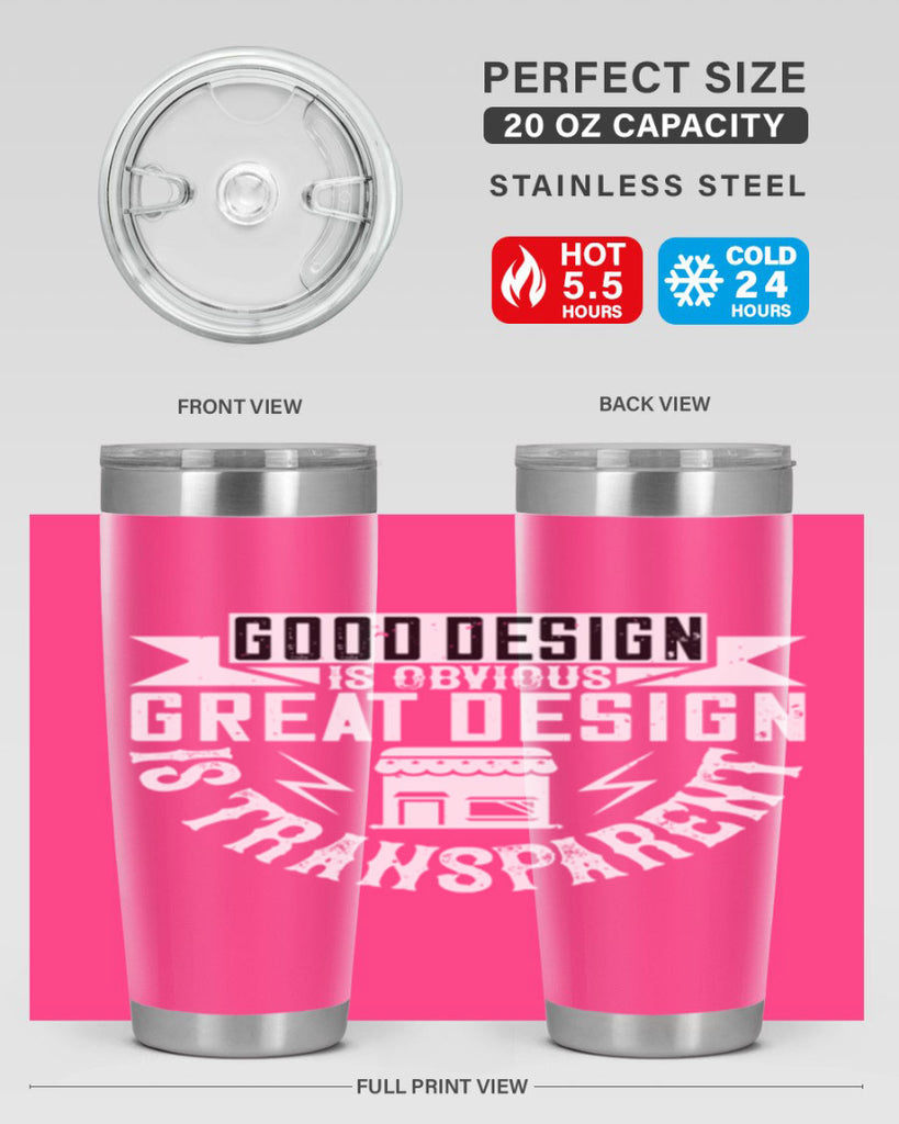 Good design is obvious Great design is transparent Style 40#- architect- tumbler