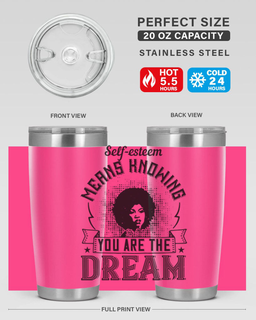 Selfesteem means knowing you are the dream Style 18#- afro- Tumbler