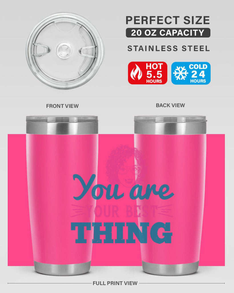 You are your best thing Style 49#- afro- Tumbler