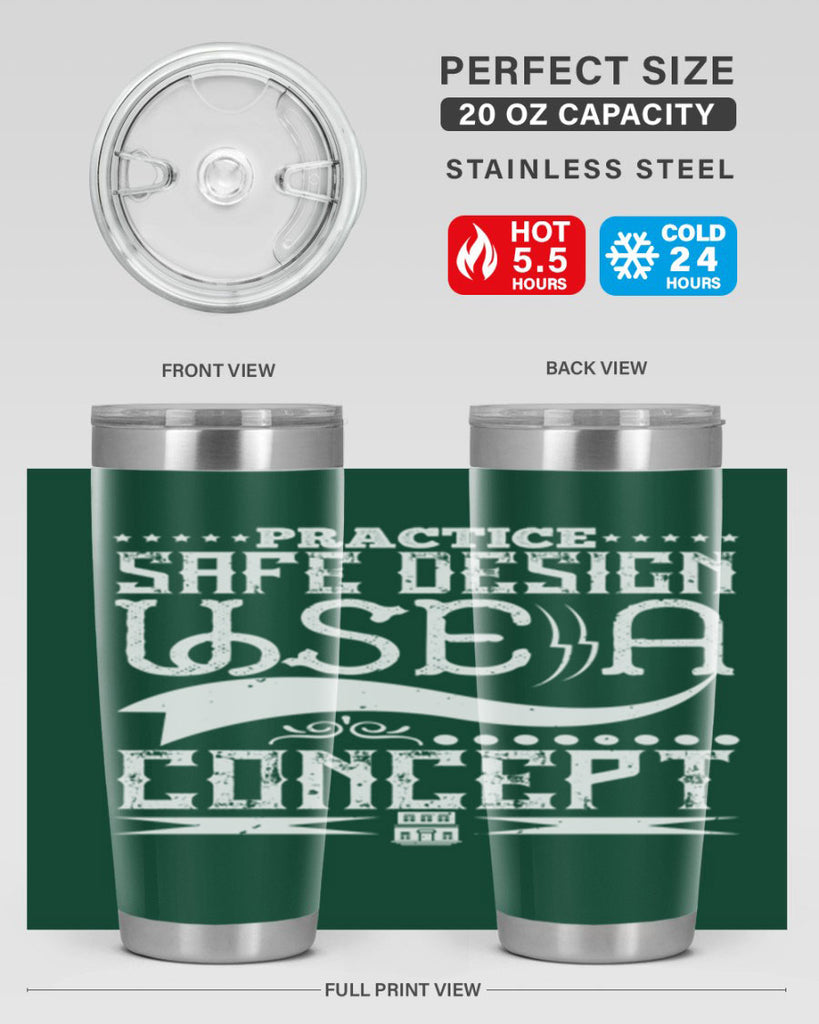 Practice safe design Use a concept Style 20#- architect- tumbler