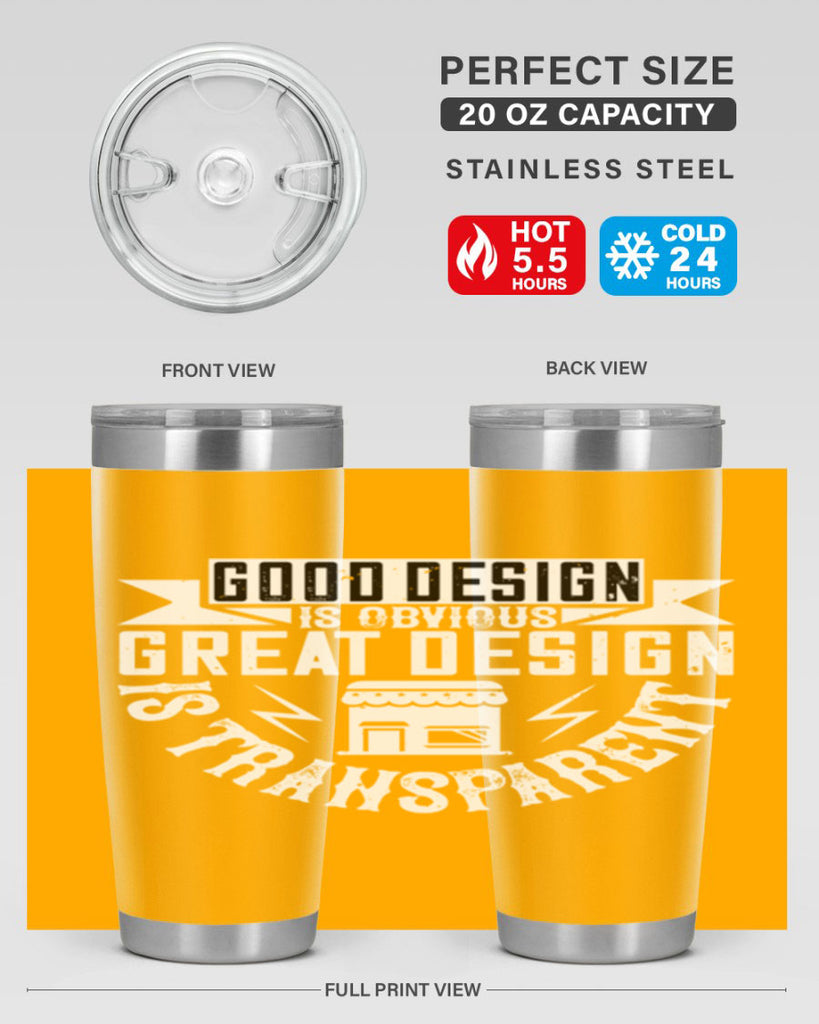 Good design is obvious Great design is transparent Style 40#- architect- tumbler