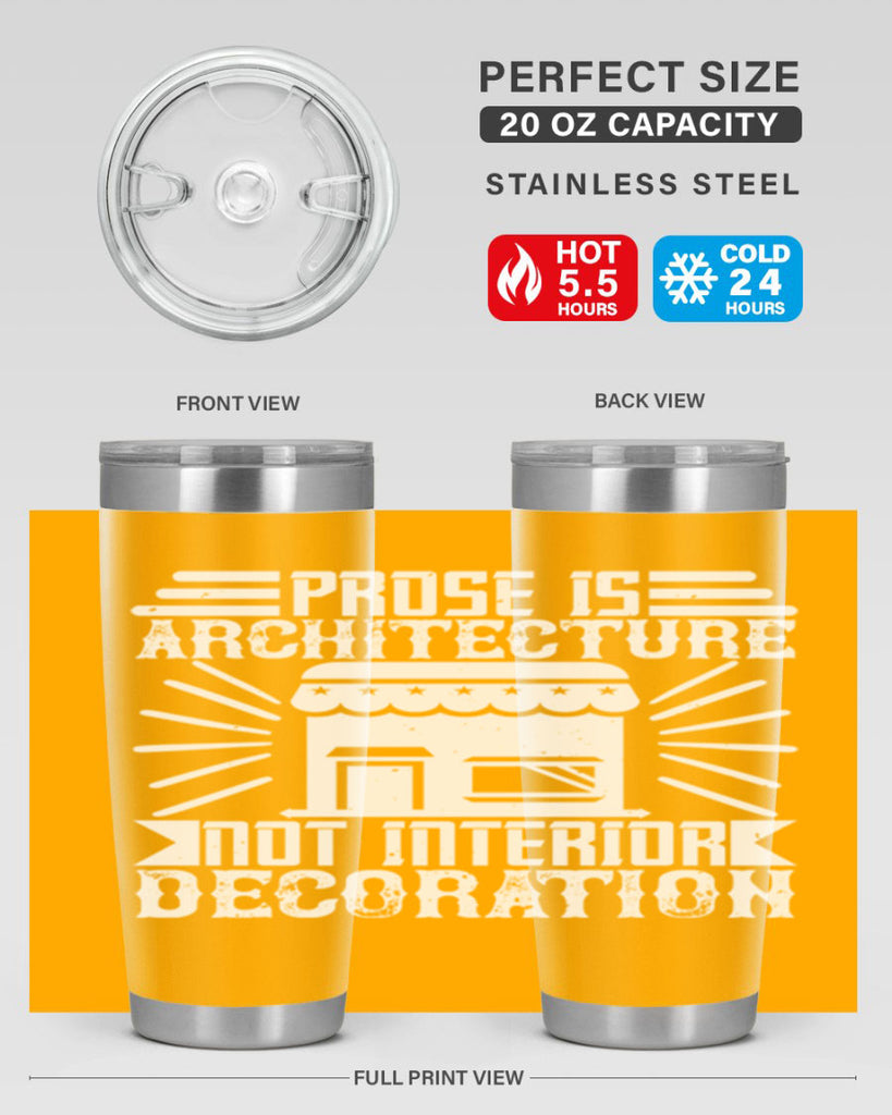 Prose is architecture not interior decoration Style 19#- architect- tumbler
