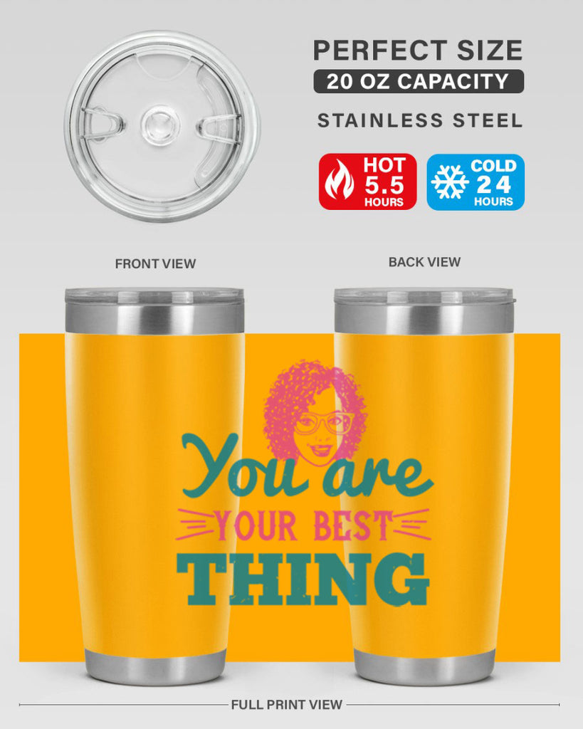 You are your best thing Style 49#- afro- Tumbler