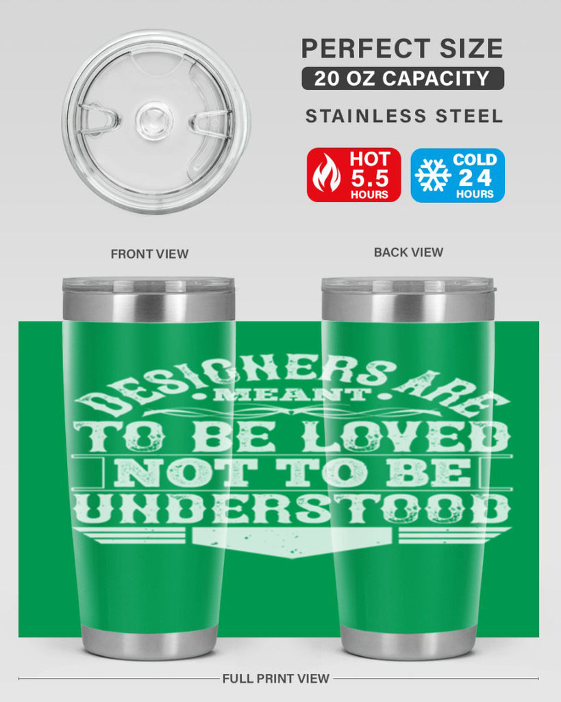 Designers are meant to be loved not to be understood Style 44#- architect- tumbler
