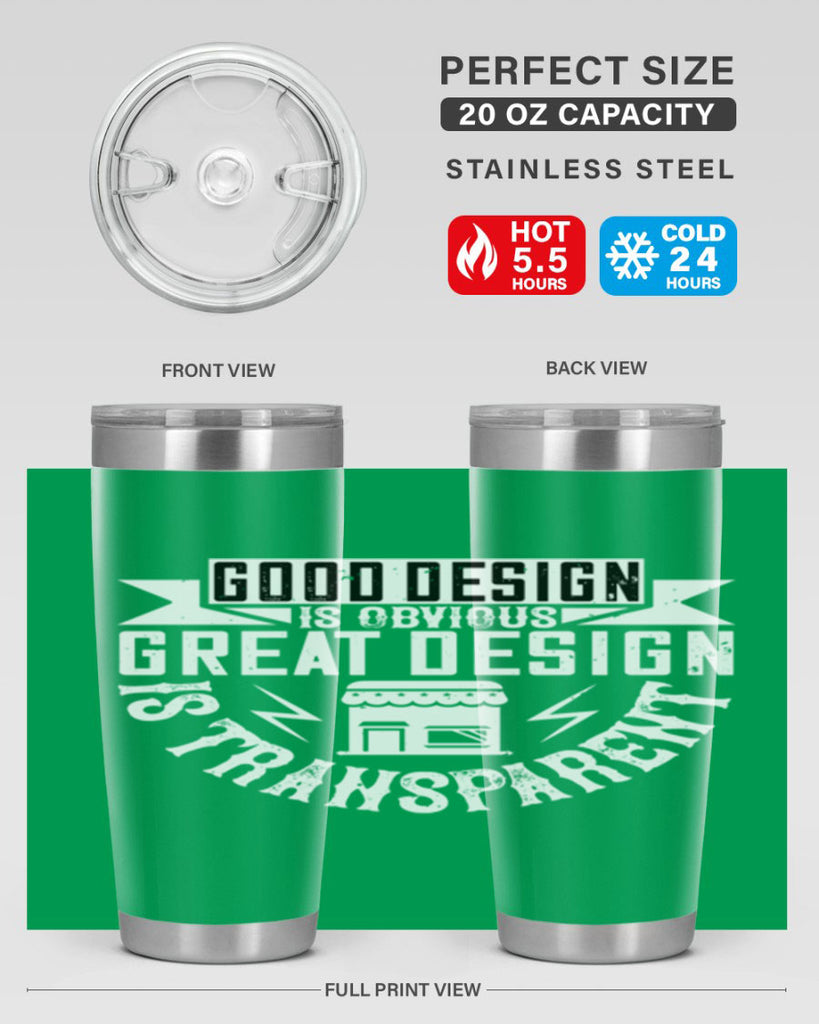 Good design is obvious Great design is transparent Style 40#- architect- tumbler