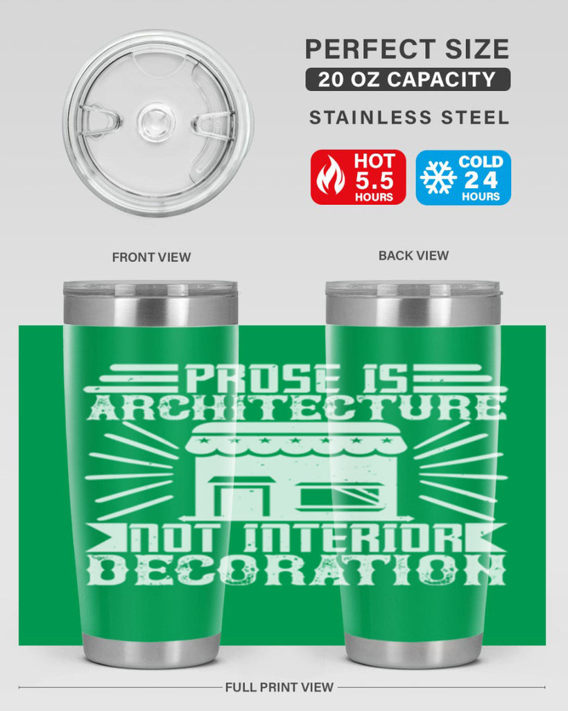 Prose is architecture not interior decoration Style 19#- architect- tumbler