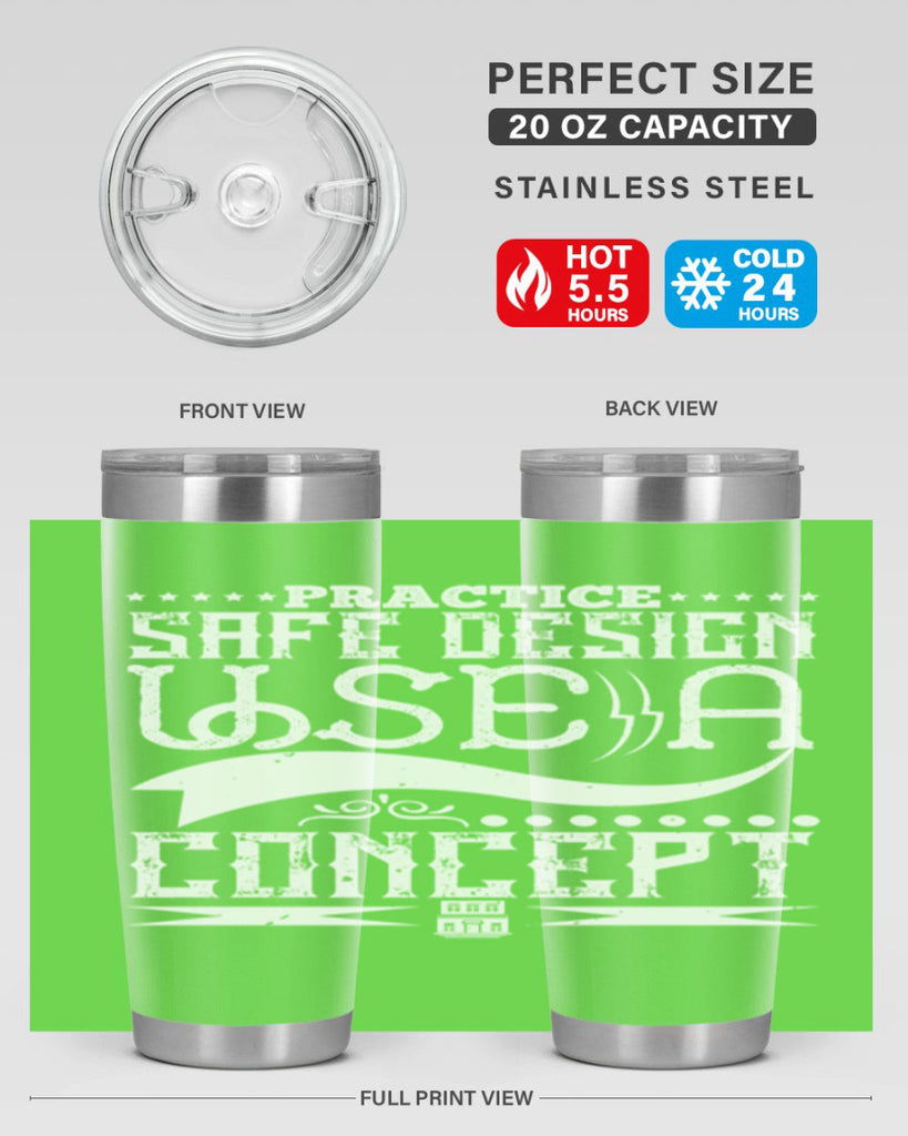 Practice safe design Use a concept Style 20#- architect- tumbler