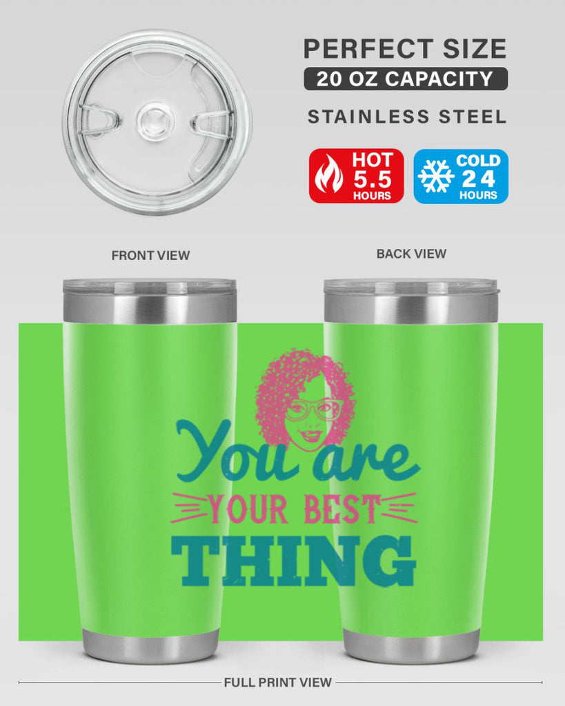 You are your best thing Style 49#- afro- Tumbler