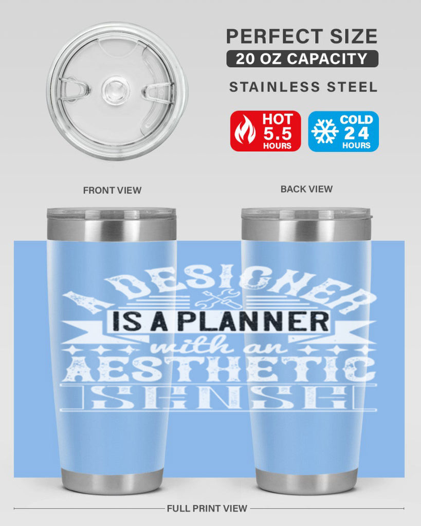 A designer is a planner with an aesthetic sense Style 28#- architect- tumbler