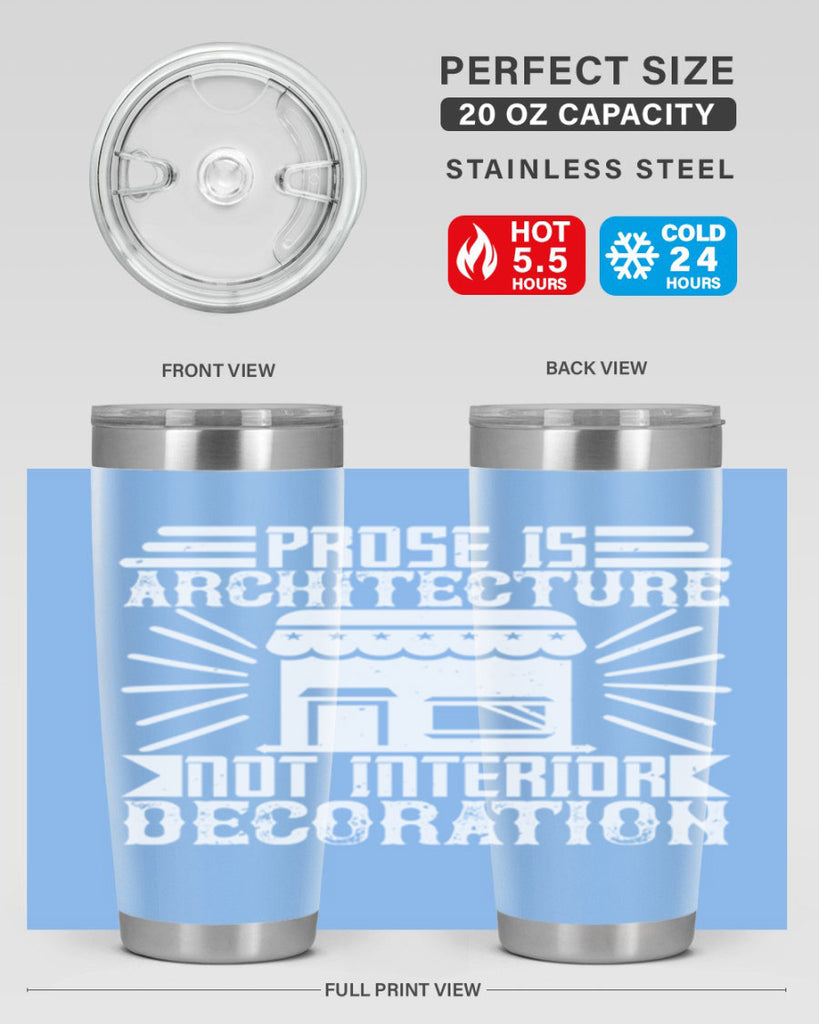 Prose is architecture not interior decoration Style 19#- architect- tumbler