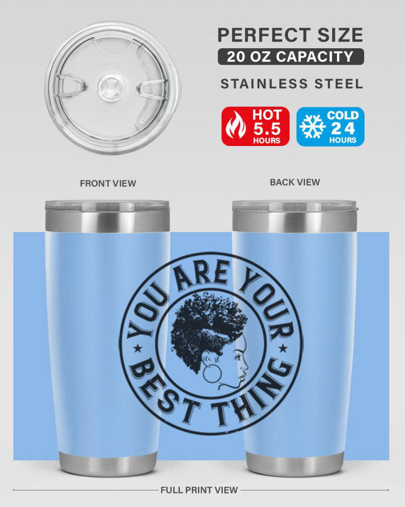 You are your best thing Style 42#- afro- Tumbler