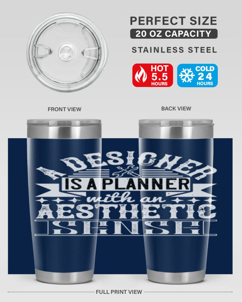 A designer is a planner with an aesthetic sense Style 28#- architect- tumbler
