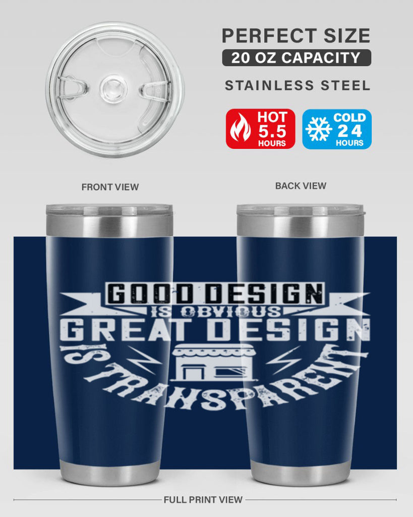 Good design is obvious Great design is transparent Style 40#- architect- tumbler