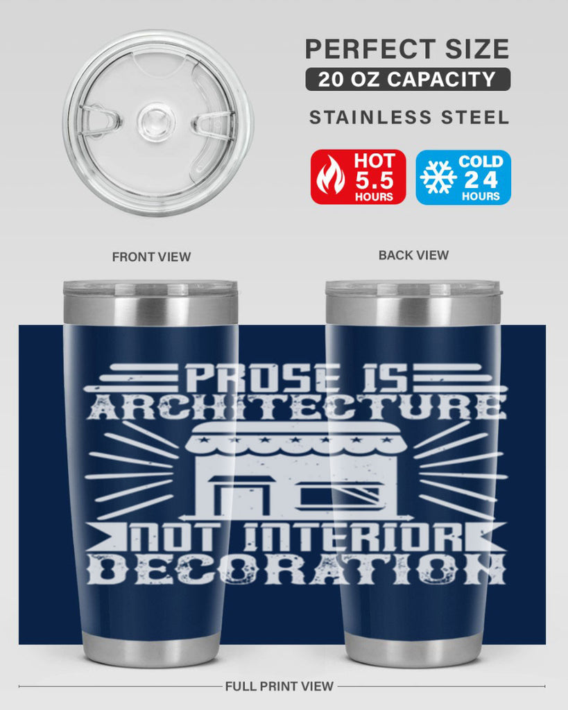 Prose is architecture not interior decoration Style 19#- architect- tumbler