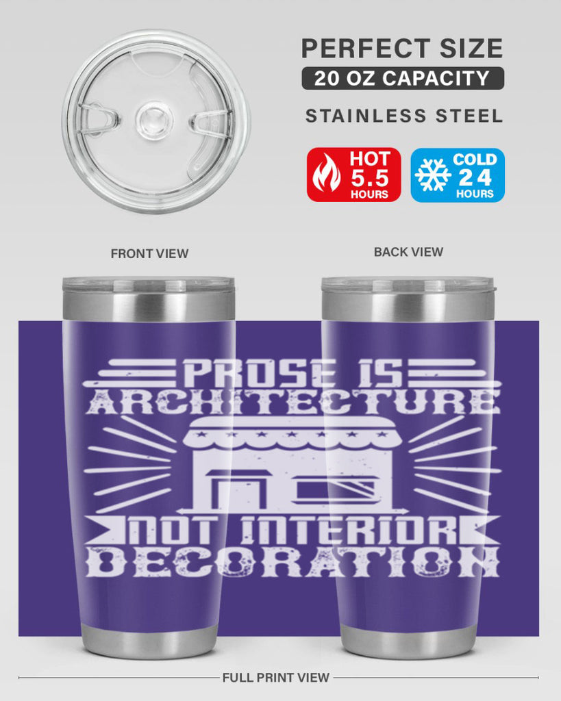 Prose is architecture not interior decoration Style 19#- architect- tumbler