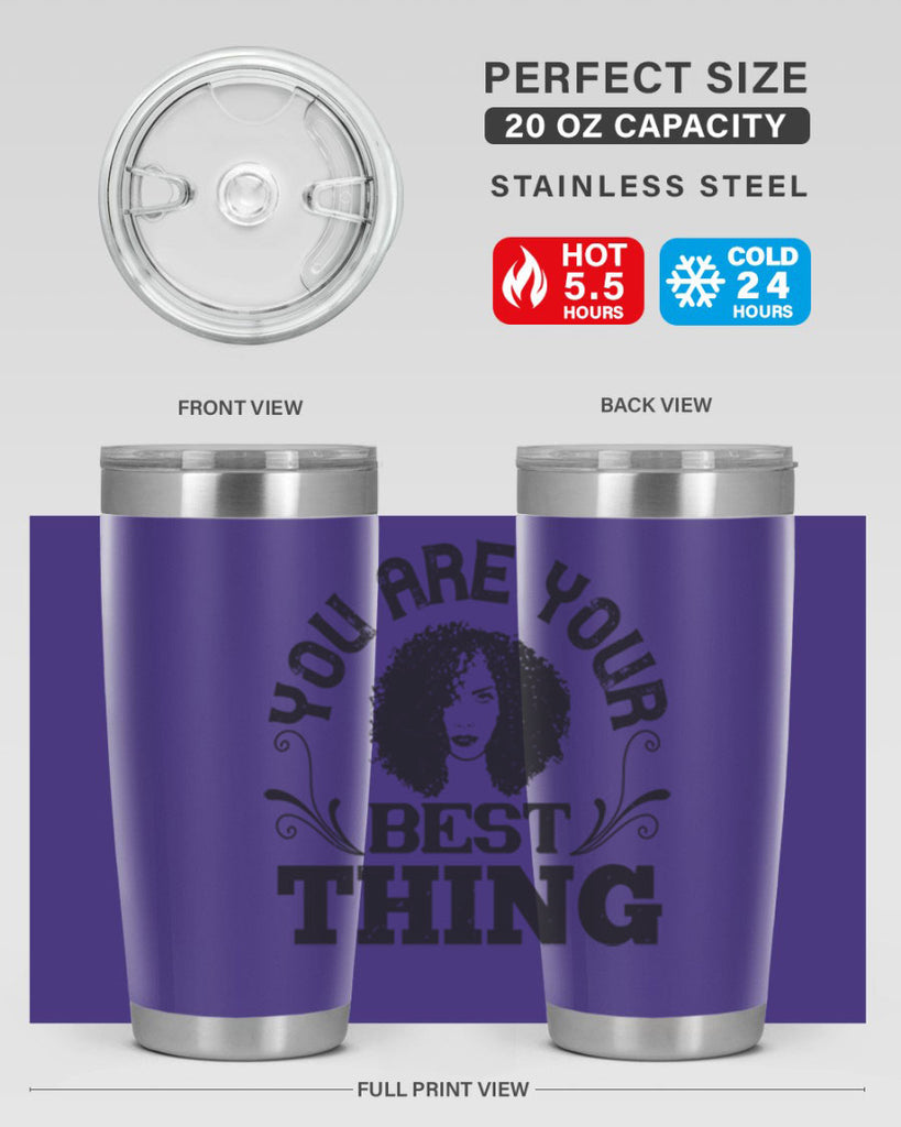 You are your best thing Style 9#- afro- Tumbler