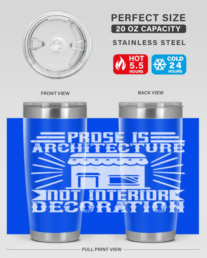 Prose is architecture not interior decoration Style 19#- architect- tumbler