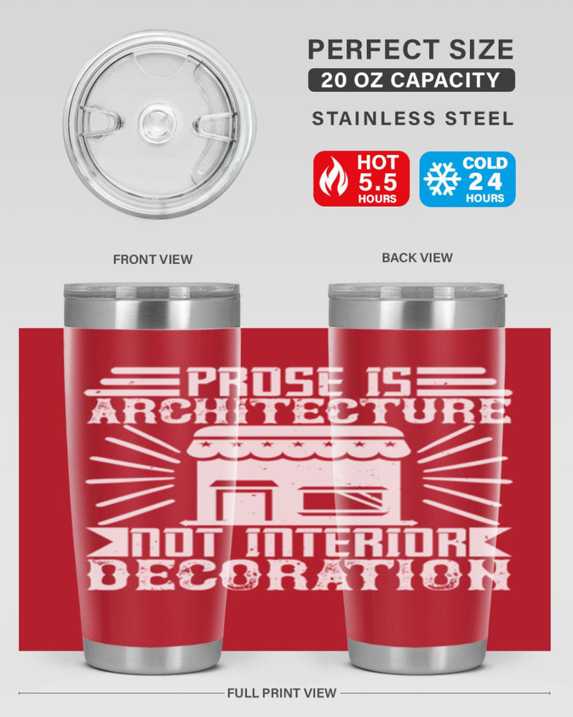Prose is architecture not interior decoration Style 19#- architect- tumbler