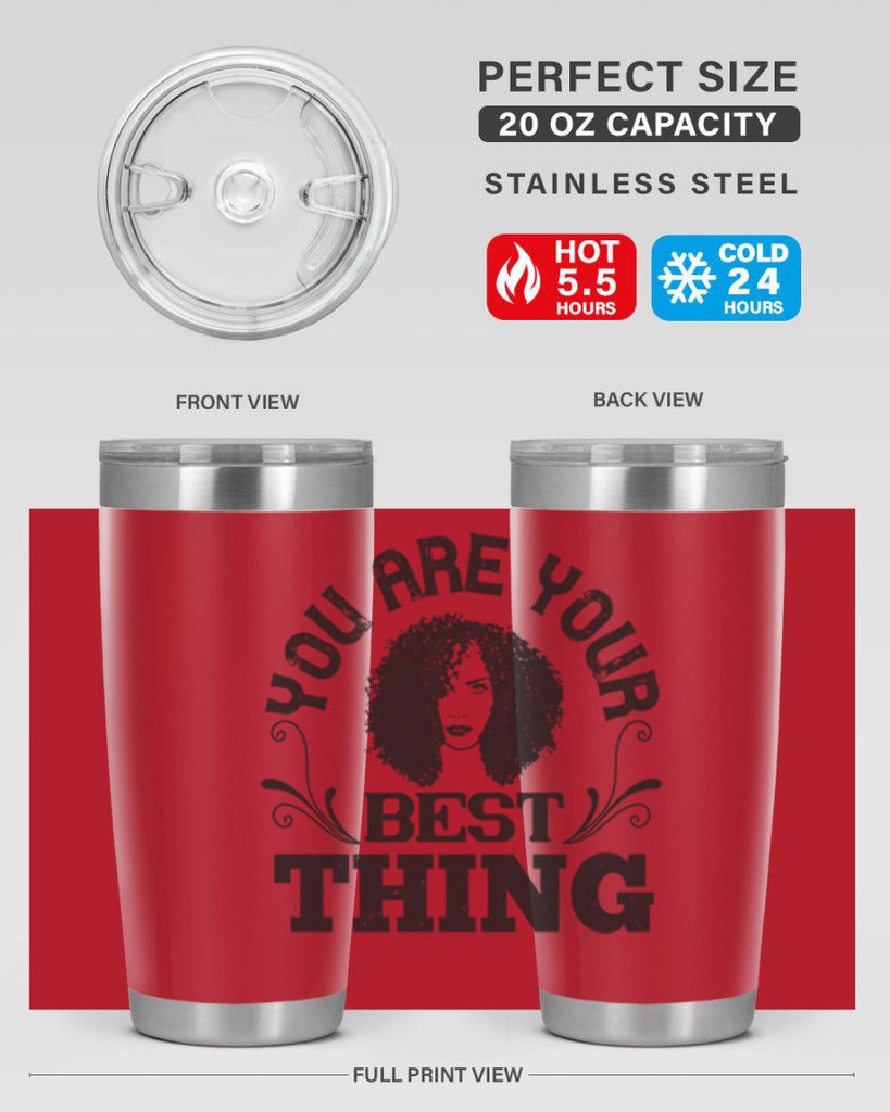 You are your best thing Style 9#- afro- Tumbler