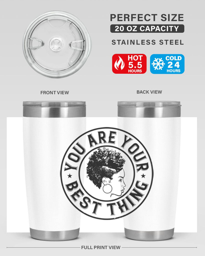 You are your best thing Style 42#- afro- Tumbler