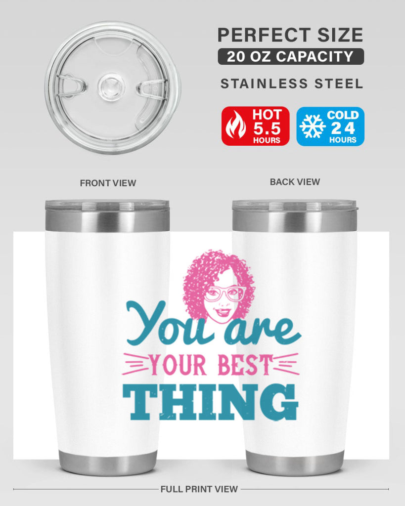 You are your best thing Style 49#- afro- Tumbler