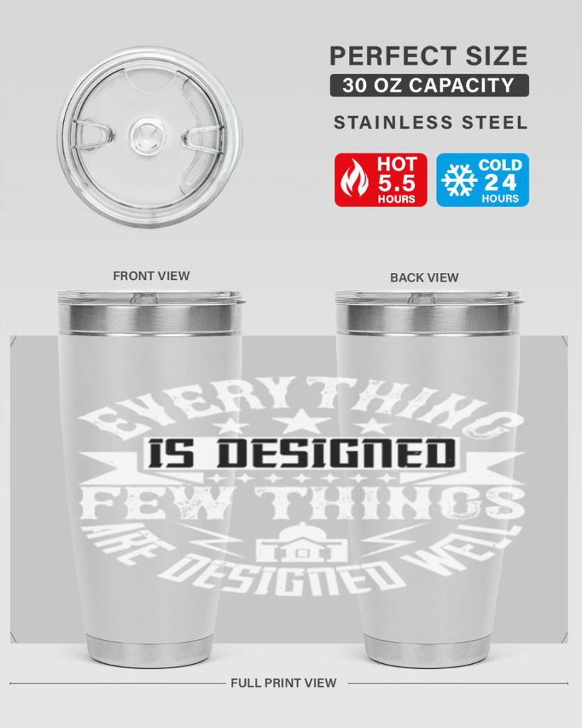 Everything is designed Few things are designed well Style 43#- architect- tumbler