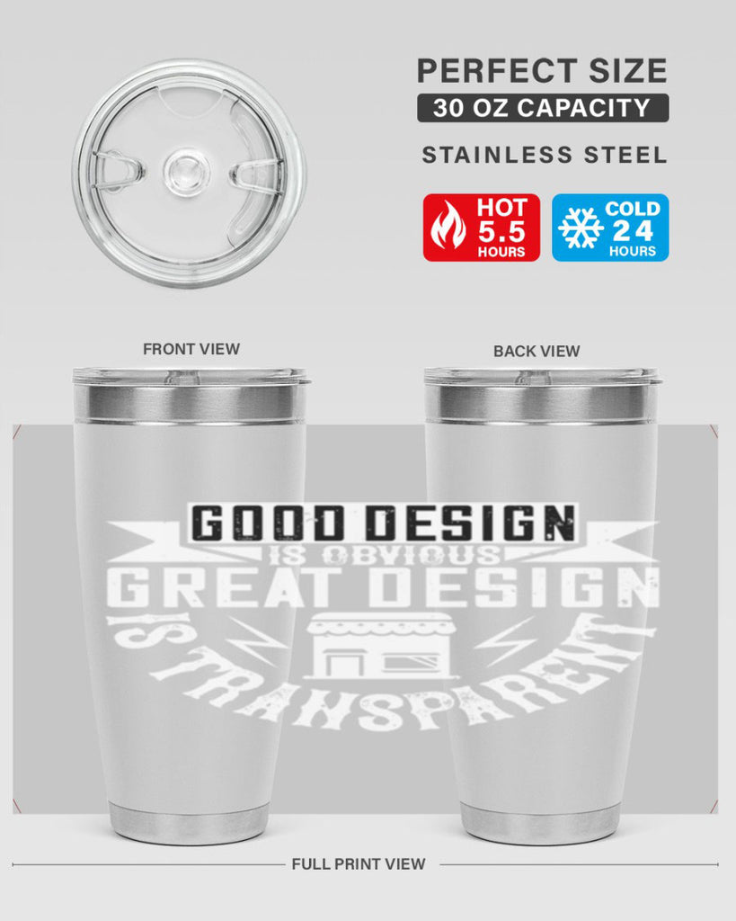 Good design is obvious Great design is transparent Style 40#- architect- tumbler