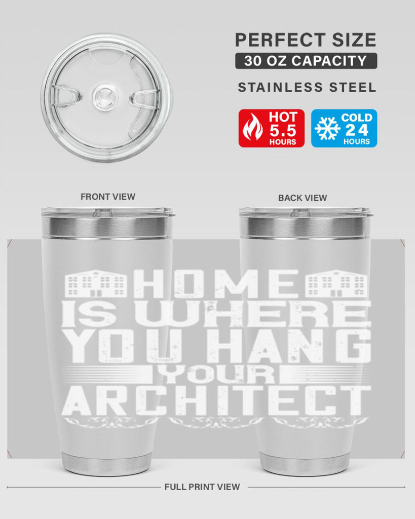 Home is where you hang your architect Style 37#- architect- tumbler