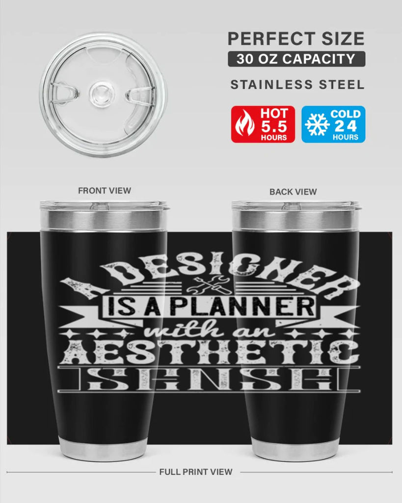 A designer is a planner with an aesthetic sense Style 28#- architect- tumbler