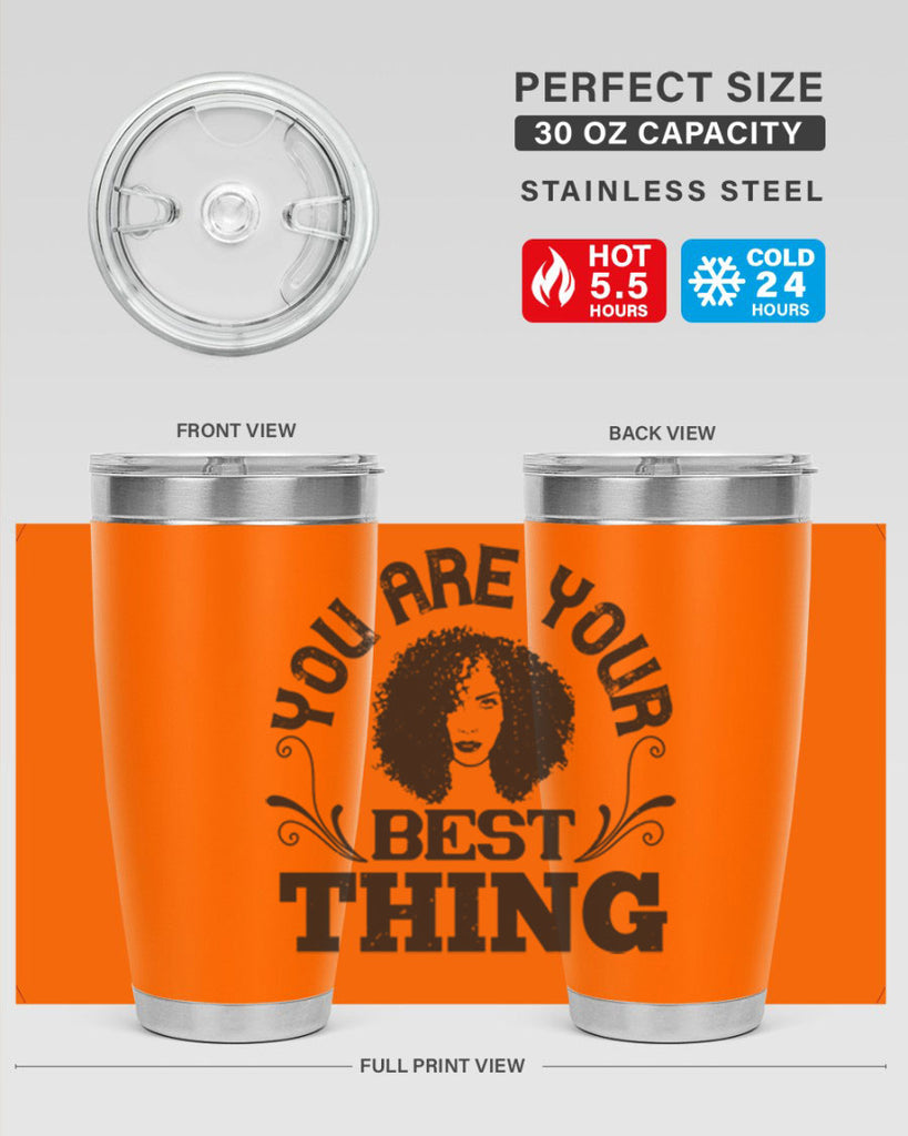You are your best thing Style 9#- afro- Tumbler