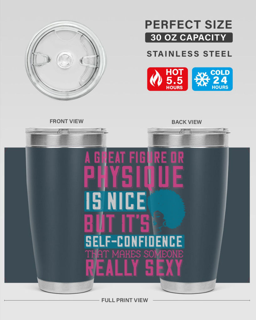 A great figure or physique is nice but its selfconfidence that makes someone really sexy Style 40#- afro- Tumbler