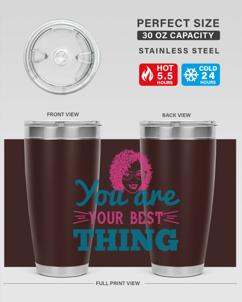 You are your best thing Style 49#- afro- Tumbler