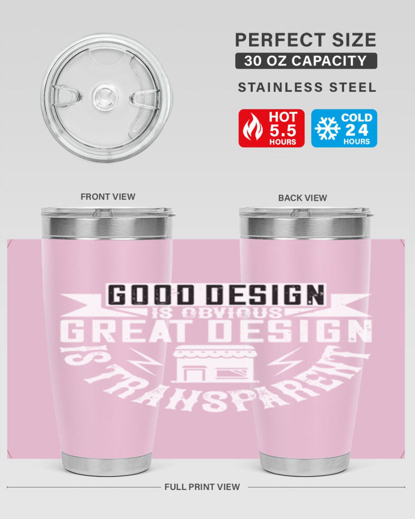 Good design is obvious Great design is transparent Style 40#- architect- tumbler