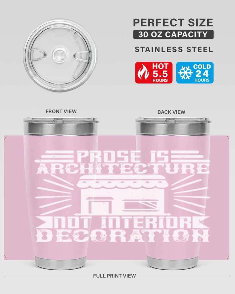 Prose is architecture not interior decoration Style 19#- architect- tumbler