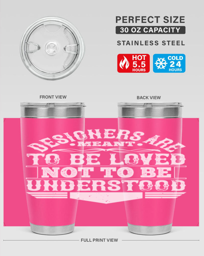 Designers are meant to be loved not to be understood Style 44#- architect- tumbler