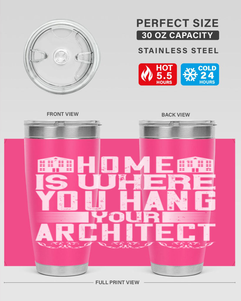 Home is where you hang your architect Style 37#- architect- tumbler