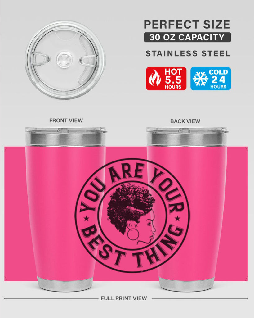 You are your best thing Style 42#- afro- Tumbler
